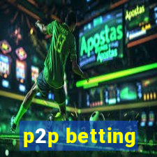 p2p betting